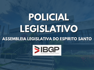 Agente de Polícia Legislativa - Assembleia Legislativa (ES)