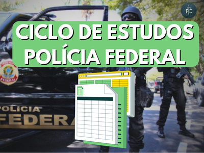 Ciclo de Estudos - Agente da Polícia Federal