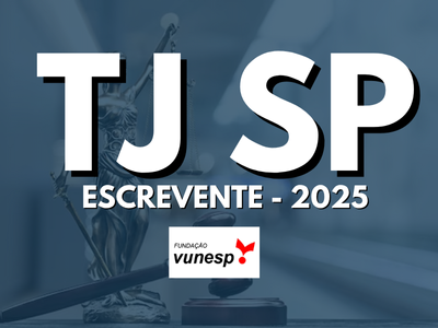 Escrevente Técnico Judiciário -  TJ SP